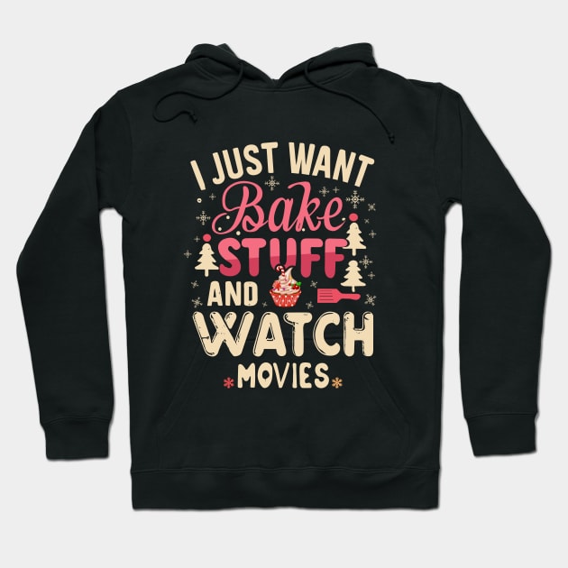 I Just Want To Bake Stuff And Watch Christmas Movies Hoodie by A Floral Letter Capital letter A | Monogram, Sticker